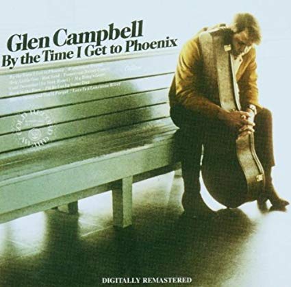 Glen Campbell By the Time I Get to Phoenix